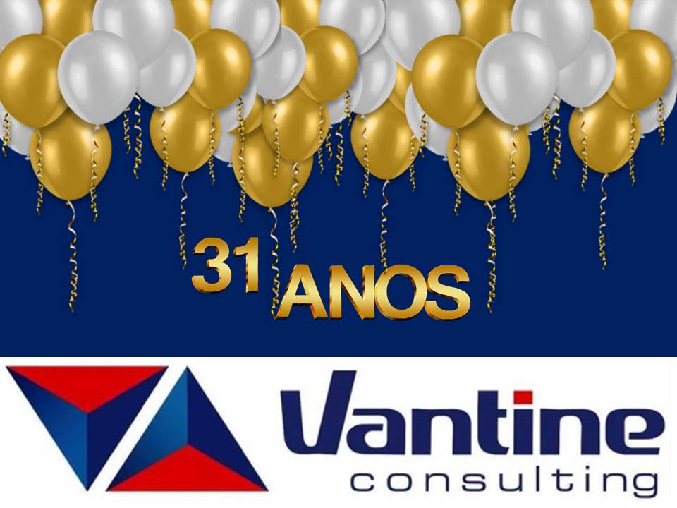 CONSULTORIA EM LOGÍSTICA, VANTINE SOLUTIONS COMPLETA 31 ANOS.