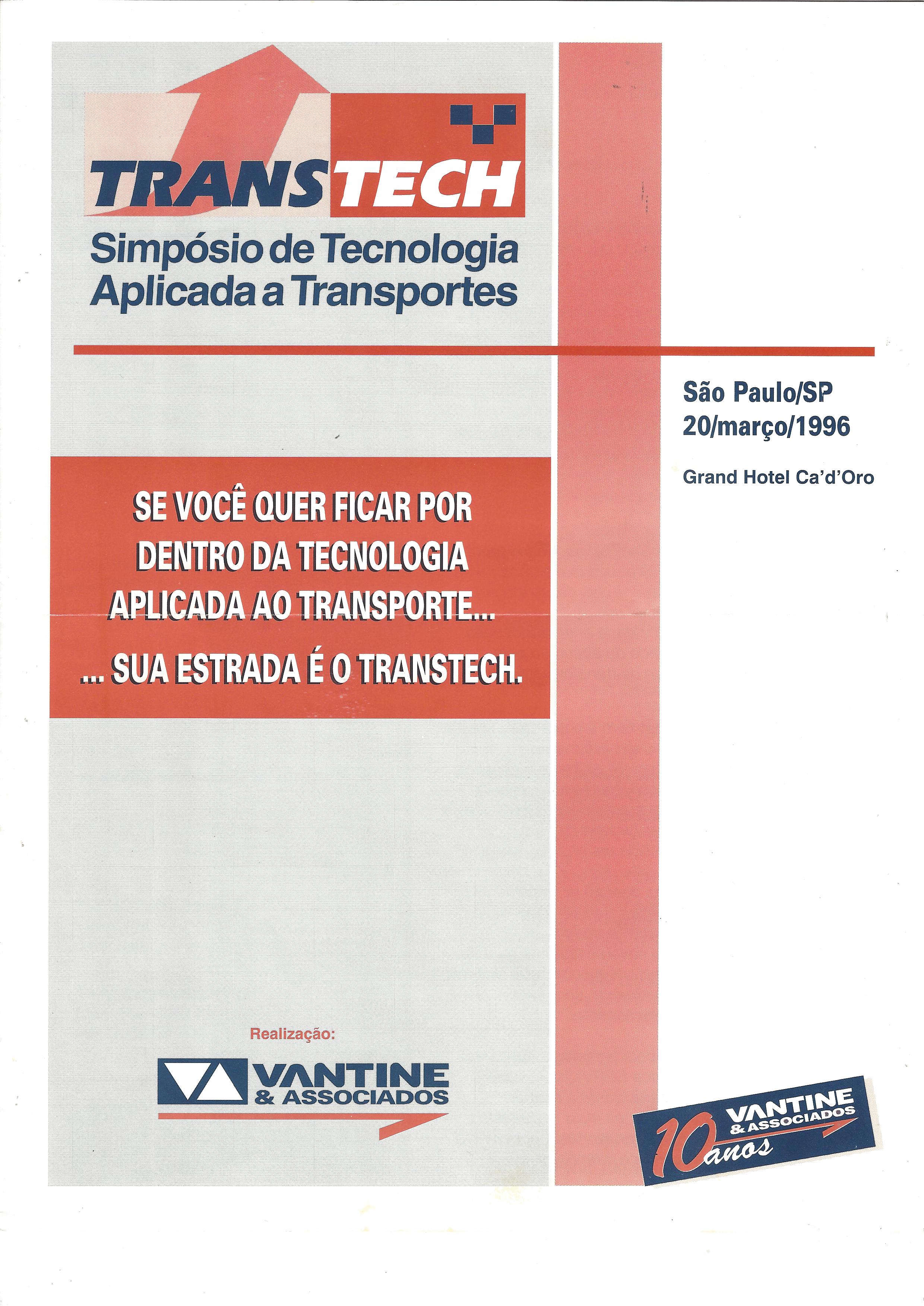 TRANSTECH – Simpósio de tecnologia aplicada a transportes – Se você quer ficar por dentro da tecnologia aplicada ao transporte…sua estrada é o TRANSTECH